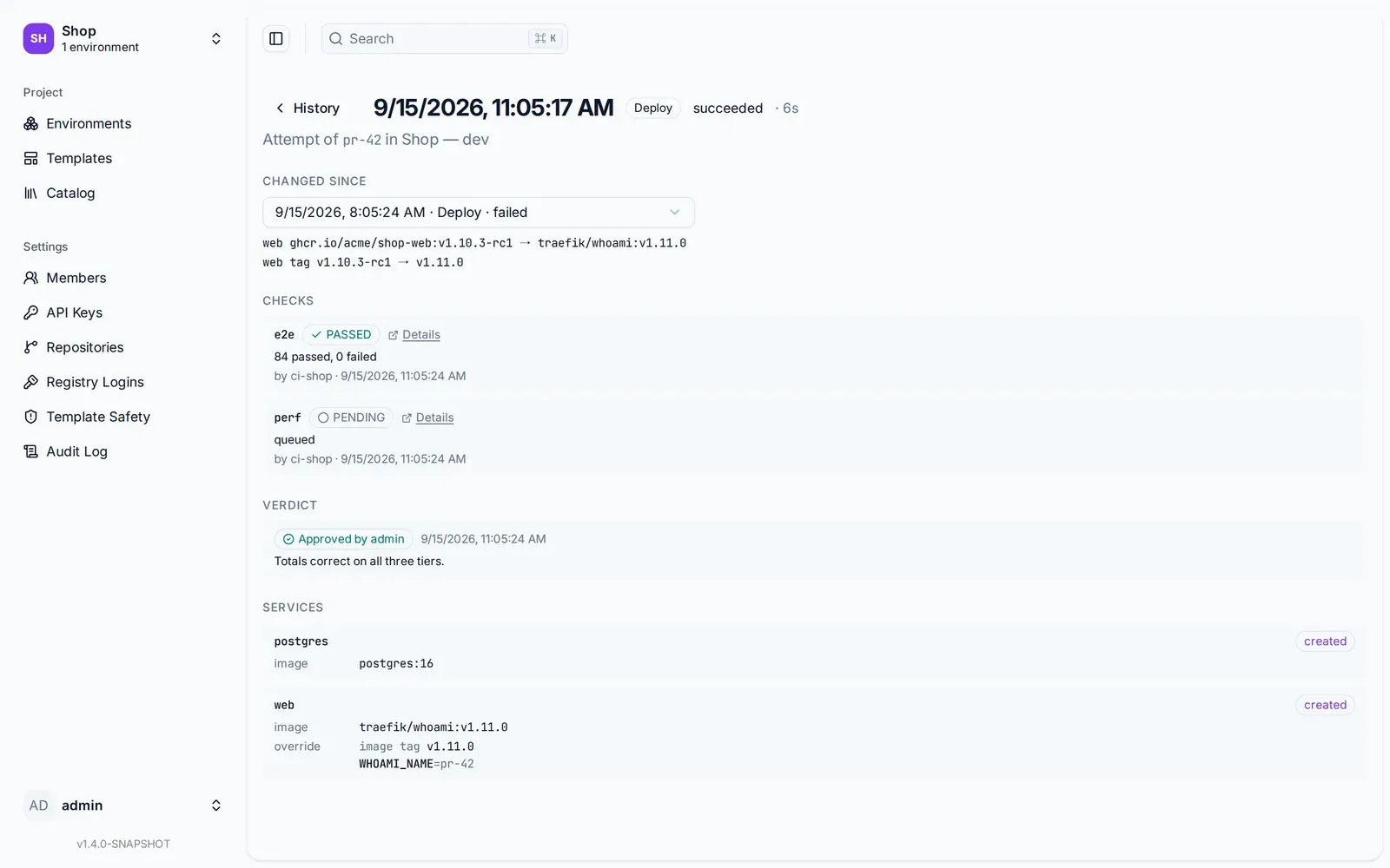 One attempt of pr-42: changed since the failed attempt, the e2e and perf checks with their summaries and links, the approval with its note, and per service the image, the override as applied and what happened to its container